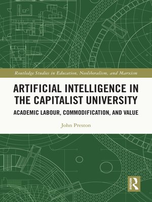 cover image of Artificial Intelligence in the Capitalist University